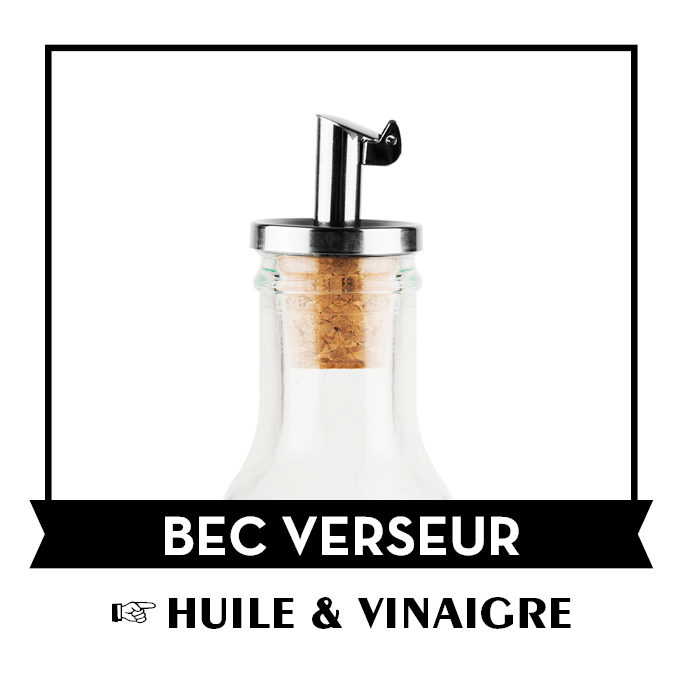 Bec Verseur Huile et Vinaigre